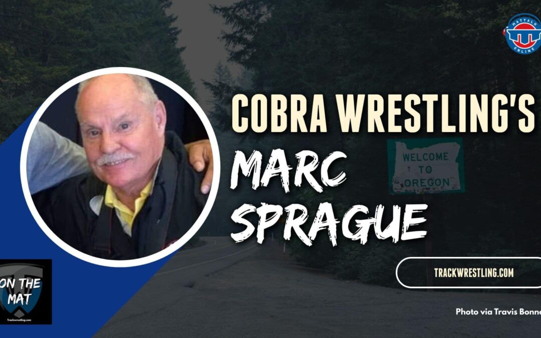 Marc Sprague, longtime coach of Cobra Wrestling, goes On The Mat – OTM611